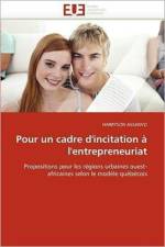 Pour Un Cadre d''incitation   l''entrepreneuriat af Assanvo-H