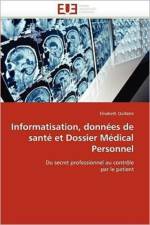 Informatisation, Donn es de Sant  Et Dossier M dical Personnel af Quillatre-E