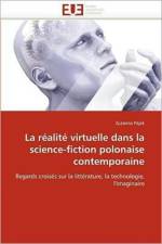 La R alit  Virtuelle Dans La Science-Fiction Polonaise Contemporaine af Pajak-Z
