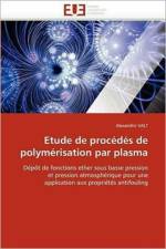 Etude de Proc d s de Polym risation Par Plasma af Valt-A