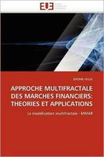 Approche Multifractale Des Marches Financiers af Fillol-J