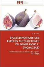 Biosyst matique Des Esp ces Autchoctones Du Genre Ficus L.(Moraceae) af Diop-D