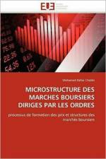 Microstructure Des Marches Boursiers Diriges Par Les Ordres af Rafaa Chebbi-M