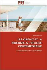 Les Kirghiz Et La Kirghizie a l''epoque Contemporaine af Gauzere-D