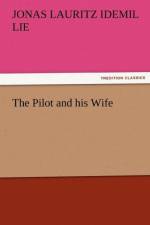 The Pilot and His Wife af Jonas Lauritz Idemil Lie