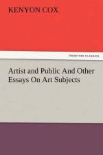 Artist and Public and Other Essays on Art Subjects af Kenyon Cox