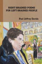 Right-Brained Poems for Left-Brained People af Paul Jeffrey Davids