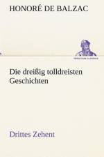 Die Dreissig Tolldreisten Geschichten - Drittes Zehent af Honore de Balzac