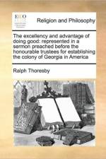 The Excellency and Advantage of Doing Good