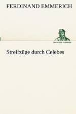 Streifzuge Durch Celebes af Ferdinand Emmerich