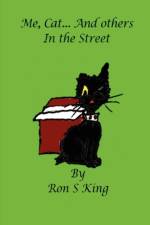 Me, Cat and Others in the Street af RON S. KING