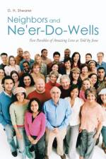Neighbors and Ne'er-Do-Wells af D. H. Shearer