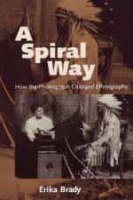A Spiral Way af Erika Brady