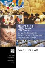 Prayer as Memory af David L. Reinhart