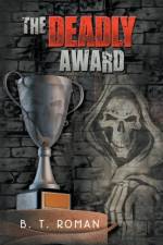 The Deadly Award af B T Roman