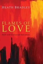 Flames of Love af Heath Bradley