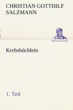 Krebsbuchlein - 1. Teil af Christian Gotthilf Salzmann