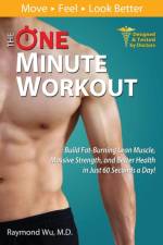 The One Minute Workout af Raymond Wu