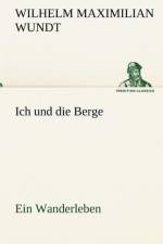 Ich Und Die Berge af Wilhelm Maximilian Wundt
