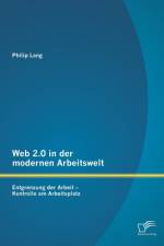 Web 2.0 in der modernen Arbeitswelt af Philip Lang