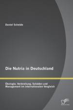 Die Nutria in Deutschland af Daniel Scheide