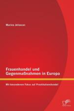 Frauenhandel und Gegenmassnahmen in Europa af Marina Jelovcan