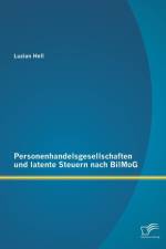 Personenhandelsgesellschaften und latente Steuern nach BilMoG af Luzian Hell