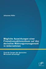 Moegliche Auswirkungen einer Finanztransaktionssteuer auf das derivative Wahrungsmanagement in Unternehmen af Johannes Hofer