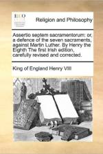Assertio Septem Sacramentorum af King Of England Henry VIII