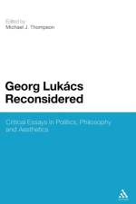 Georg Lukacs Reconsidered