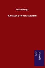 Roemische Kunstzustande af Rudolf Menge