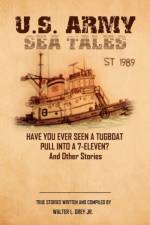 U.S. Army Sea Tales af Master Sergeant Walter L Grey