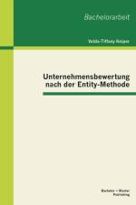 Unternehmensbewertung nach der Entity-Methode af Velda-Tiffany Keiper
