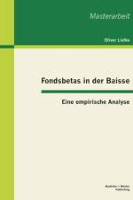 Fondsbetas in der Baisse af Oliver Liefke