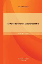 Systemrelevanz von Geschaftsbanken af Simon Schirmbeck