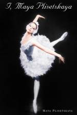 I, Maya Plisetskaya af Maya Plisetskaya