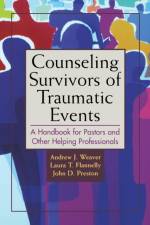 Counseling Survivors of Traumatic Events af John D Preston