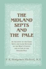 The Midland Septs and the Pale af F R Montgomery Hitchcock
