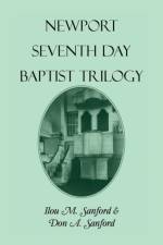Newport Seventh Day Baptist Trilogy af Ilou M Sanford