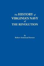 History of Virginia's Navy of the Revolution af Robert Armistead Stewart