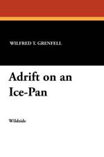 Adrift on an Ice-Pan af Wilfred T Grenfell