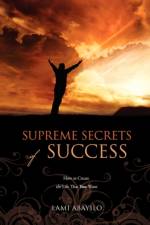 Supreme Secrets of Success af Lami Abayilo