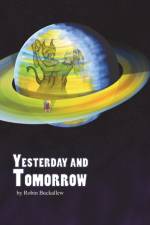 Yesterday and Tomorrow af Robin Buckallew