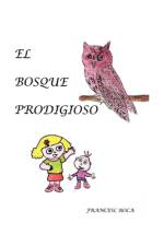 El Bosque Prodigioso af Francesc Roca