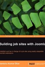 Building job sites with Joomla! af Santonu Kumar Dhar