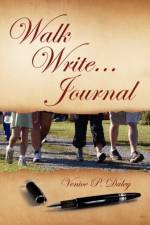 Walk Write...Journal af Venice P Daley