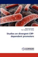 Studies on divergent CRP-dependent promoters af Mohamed Elrobh