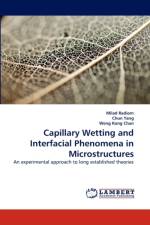 Capillary Wetting and Interfacial Phenomena in Microstructures af Milad Radiom