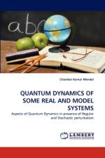 Quantum Dynamics of Some Real and Model Systems af Chandan Kumar Mondal