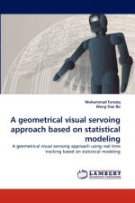 A geometrical visual servoing approach based on statistical modeling af Muhammad Farooq